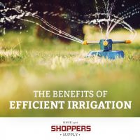 The Benefits of Efficient Irrigation